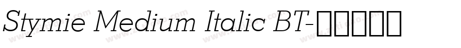 Stymie Medium Italic BT字体转换